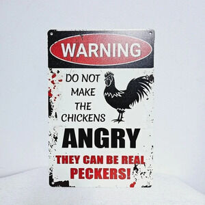 Metal warning angry chicken peckers sign